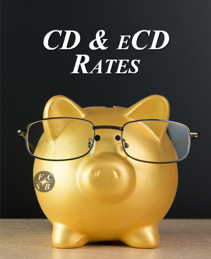 Picture of a yellow piggy bank wearing glasses with the FCSB logo on the side. Picture states: "CD & eCD Rates"